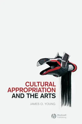 Young | Cultural Appropriation and the Arts | Buch | 978-1-4051-7656-9 | www.sack.de