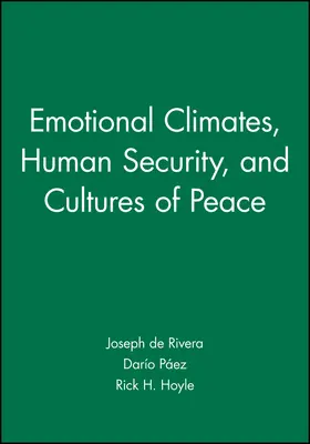 de Rivera / Páez / Hoyle |  Emotional Climates, Human Security, and Cultures of Peace | Buch |  Sack Fachmedien