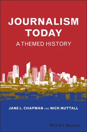 Chapman / Nuttall |  Journalism Today | Buch |  Sack Fachmedien