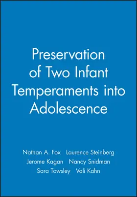 Fox / Steinberg / Kagan |  The Preservation of Two Infant Temperaments Into Adolescence | Buch |  Sack Fachmedien