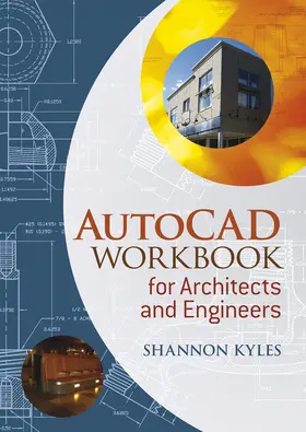 Kyles |  AutoCAD Workbook Architects | Buch |  Sack Fachmedien