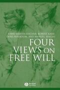 Fischer / Kane / Pereboom |  Four Views on Free Will | eBook | Sack Fachmedien