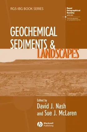 Nash / McLaren |  Geochemical Sediments and Landscapes | Buch |  Sack Fachmedien