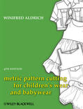 Aldrich |  Metric Pattern Cutting for Children's Wear and Babywear | Buch |  Sack Fachmedien