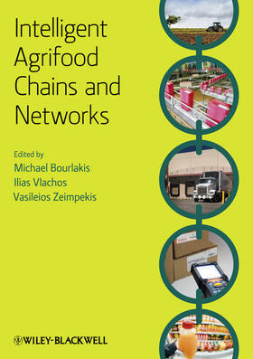 Bourlakis / Vlachos / Zeimpekis |  Intelligent Agrifood Chains and Networks | Buch |  Sack Fachmedien