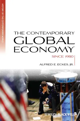 Eckes |  Contemporary Global Economy | Buch |  Sack Fachmedien