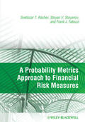 Rachev / Stoyanov / Fabozzi |  A Probability Metrics Approach to Financial Risk Measures | Buch |  Sack Fachmedien