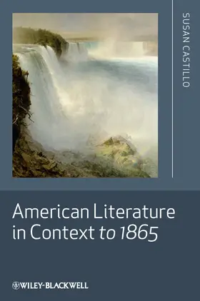 Castillo |  American Literature in Context to 1865 | Buch |  Sack Fachmedien