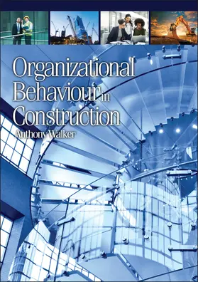 Walker |  Organizational Behaviour in Construction | Buch |  Sack Fachmedien