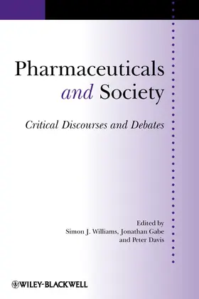 Williams / Gabe / Davis |  Pharmaceuticals and Society Pharmaceuticals and Society | Buch |  Sack Fachmedien
