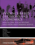 Shemilt / Mugford / Vale |  Evidence-Based Decisions and Economics | Buch |  Sack Fachmedien