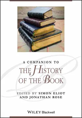 Eliot / Rose |  A Companion to the History of the Book | Buch |  Sack Fachmedien