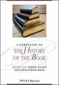 Rose / Eliot |  A Companion to the History of the Book | Buch |  Sack Fachmedien