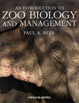 Rees | INTRO TO ZOO BIOLOGY & MGMT | Buch | 978-1-4051-9349-8 | sack.de