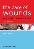 Dealey |  Care of Wounds 4e | Buch |  Sack Fachmedien