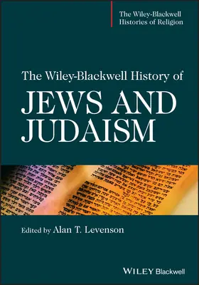 Levenson |  The Wiley-Blackwell History of Jews and Judaism | Buch |  Sack Fachmedien