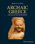 Lavelle |  Lavelle, B: Archaic Greece | Buch |  Sack Fachmedien