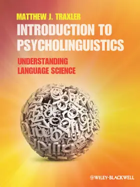 Traxler | Introduction to Psycholinguistics | Buch | 978-1-4051-9862-2 | www.sack.de