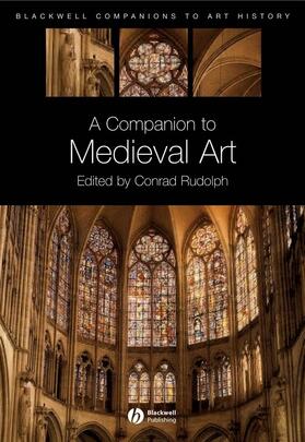 Rudolph | Companion Medieval Art | Buch | 978-1-4051-9878-3 | sack.de