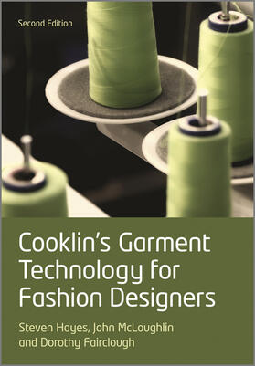 Cooklin / Hayes / McLoughlin | Cooklin's Garment Technology for Fashion Designers | Buch | 978-1-4051-9974-2 | sack.de