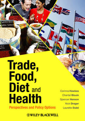 Hawkes / Blouin / Henson | Trade, Food, Diet and Health | Buch | 978-1-4051-9986-5 | sack.de