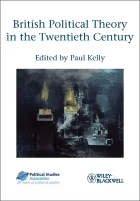 Kelly |  British Political Theory in the Twentieth Century | Buch |  Sack Fachmedien