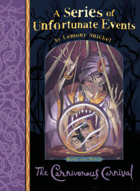 Snicket |  A Series of Unfortunate Events 09. The Carnivorous Carnival | Buch |  Sack Fachmedien