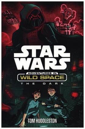 Huddleston |  Star Wars: Adventures in Wild Space: The Dark | Buch |  Sack Fachmedien