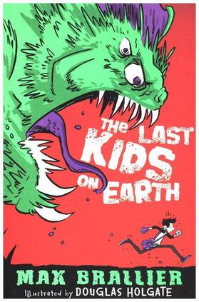 Brallier |  The Last Kids on Earth | Buch |  Sack Fachmedien