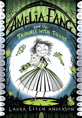 Anderson |  Amelia Fang and the Trouble with Toads | Buch |  Sack Fachmedien