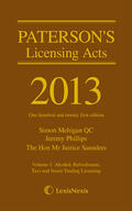 Phillips / Mehigan / Saunders |  Paterson's Licensing Acts 2013 | Buch |  Sack Fachmedien