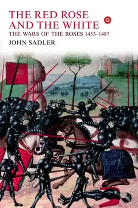 Sadler |  The Red Rose and the White | Buch |  Sack Fachmedien