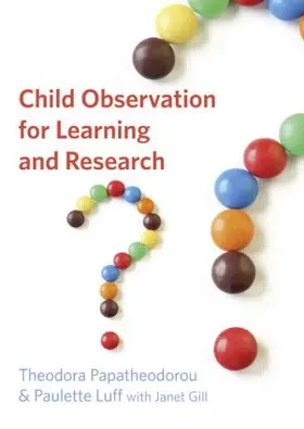 Papatheodorou / Luff |  Child Observation for Learning and Research | Buch |  Sack Fachmedien