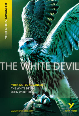 Webster |  The White Devil: York Notes Advanced | Buch |  Sack Fachmedien