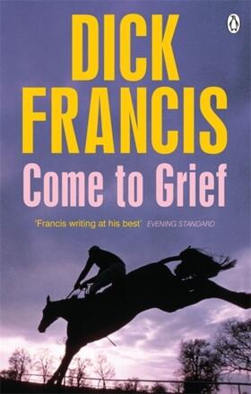 Francis |  Come To Grief | Buch |  Sack Fachmedien