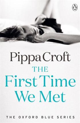 Croft |  The Oxford Blue Series the First Time We Met Vol 1 | Buch |  Sack Fachmedien