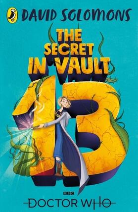 Solomons |  Doctor Who: The Secret in Vault 13 | Buch |  Sack Fachmedien