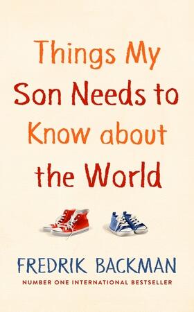 Backman |  Things My Son Needs to Know About The World | Buch |  Sack Fachmedien