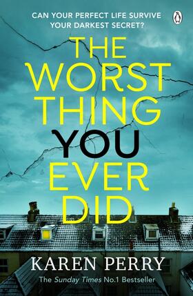 Perry |  The Worst Thing You Ever Did | Buch |  Sack Fachmedien