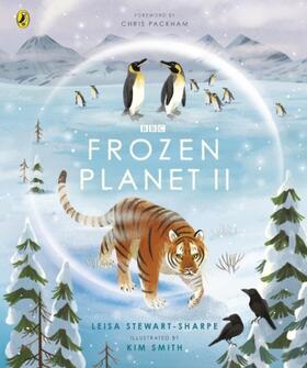 Stewart-Sharpe |  Frozen Planet II | Buch |  Sack Fachmedien