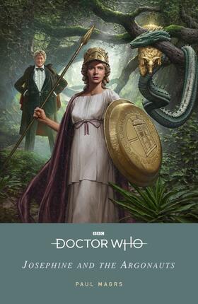 Magrs / Who |  Doctor Who: Josephine and the Argonauts | Buch |  Sack Fachmedien