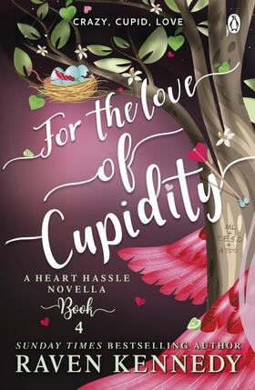 Kennedy |  For the Love of Cupidity | Buch |  Sack Fachmedien