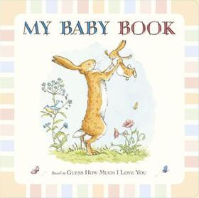 McBratney |  Guess How Much I Love You: My Baby Book | Buch |  Sack Fachmedien
