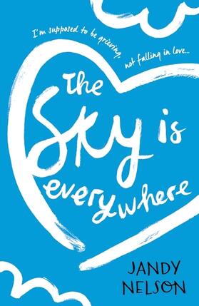 Nelson |  The Sky is Everywhere | Buch |  Sack Fachmedien