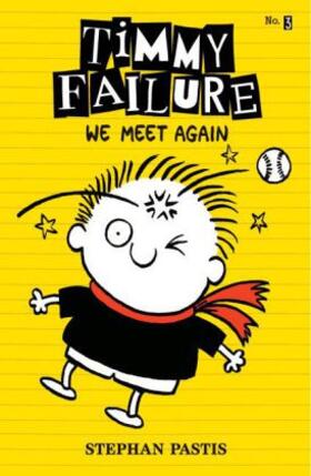 Pastis |  Timmy Failure: We Meet Again | Buch |  Sack Fachmedien