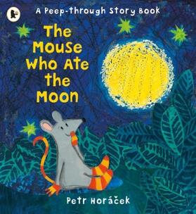Horácek |  The Mouse Who Ate the Moon | Buch |  Sack Fachmedien