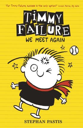 Pastis |  Timmy Failure 03: We Meet Again | Buch |  Sack Fachmedien