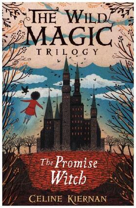 Kiernan |  The Promise Witch (The Wild Magic Trilogy, Book Three) | Buch |  Sack Fachmedien