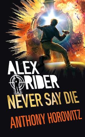 Horowitz |  Never Say Die | Buch |  Sack Fachmedien