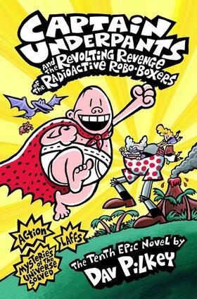 Pilkey |  Captain Underpants and the Revolting Revenge of the Radioactive Robo-Boxers | Buch |  Sack Fachmedien